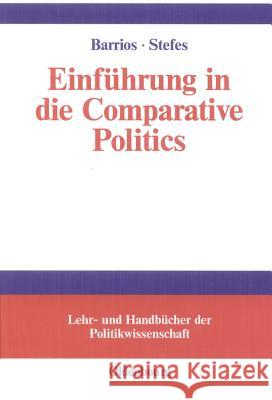 Einführung in Die Comparative Politics Barrios, Harald 9783486581256