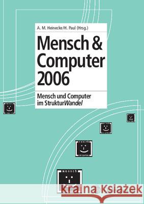Mensch und Computer 2006 H Paul, H M Heinecke 9783486581294 Walter de Gruyter
