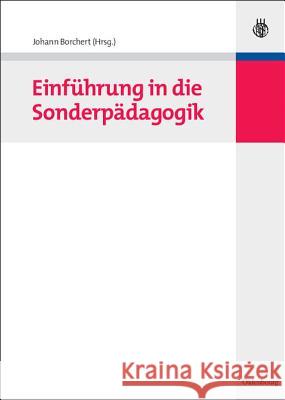 Einführung in Die Sonderpädagogik Johann Borchert 9783486582123 Walter de Gruyter