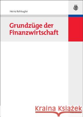 Grundzüge Der Finanzwirtschaft Heinz Rehkugler 9783486583014 Walter de Gruyter