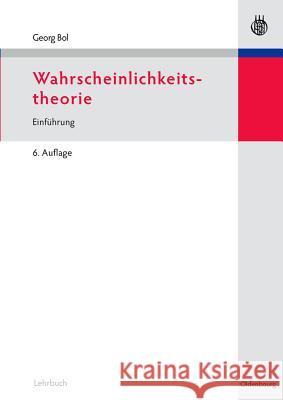 Wahrscheinlichkeitstheorie: Einführung Georg Bol 9783486584356 Walter de Gruyter