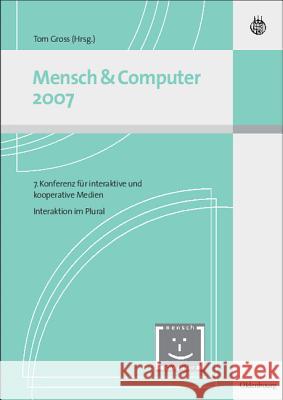 Mensch & Computer Interaktion 2007 Tom Gross 9783486584967 Walter de Gruyter