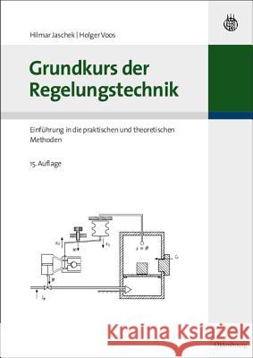 Grundkurs der Regelungstechnik Ludwig Merz, Hilmar Jaschek 9783486586091