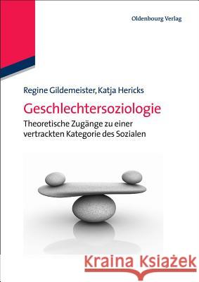 Geschlechtersoziologie Gildemeister, Regine 9783486586398 Oldenbourg