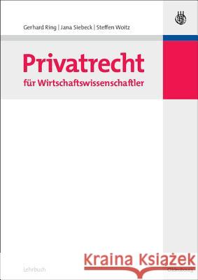 Privatrecht Für Wirtschaftswissenschaftler Ring, Gerhard 9783486586619 Oldenbourg