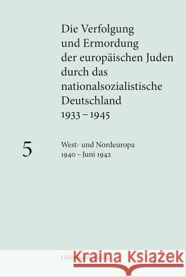 West- Und Nordeuropa 1940 - Juni 1942 Happe, Katja 9783486586824