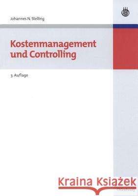 Kostenmanagement Und Controlling Stelling, Johannes N. 9783486587807 Oldenbourg