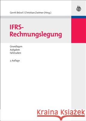 IFRS-Rechnungslegung Gerrit Brösel, Christian Zwirner 9783486588392 Walter de Gruyter