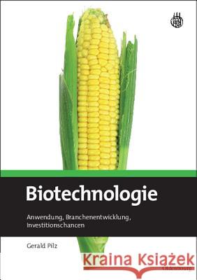 Biotechnologie Gerald Pilz 9783486588972 Walter de Gruyter