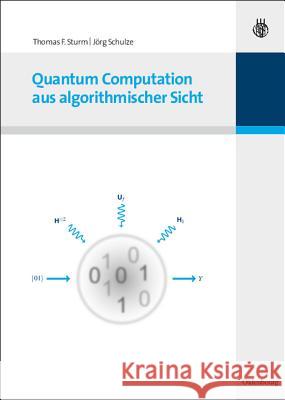 Quantum Computation Aus Algorithmischer Sicht Sturm Thomas. F 9783486589146 SOS FREE STOCK