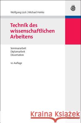 Technik Des Wissenschaftlichen Arbeitens Lück, Wolfgang 9783486589689