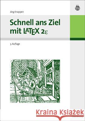 Schnell ans Ziel mit LATEX 2e Jörg Knappen 9783486590159 Walter de Gruyter