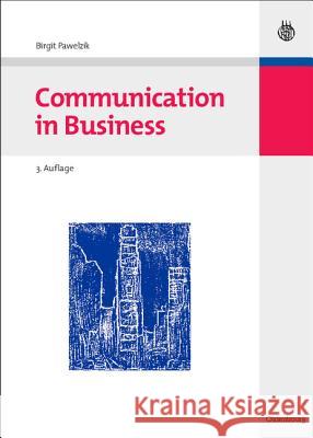 Communication in Business Pawelzik, Birgit   9783486590494 Oldenbourg