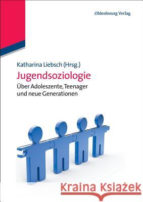 Jugendsoziologie Liebsch, Katharina 9783486591132