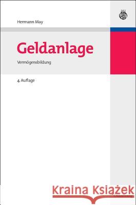 Geldanlage: Vermögensbildung May, Hermann 9783486591149 Oldenbourg Wissenschaftsverlag