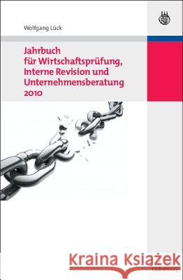 Jahrbuch Für Wirtschaftsprüfung, Interne Revision Und Unternehmensberatung 2010 Wolfgang Lück 9783486591606 Walter de Gruyter