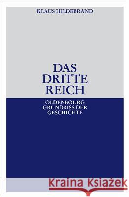 Das Dritte Reich Hildebrand, Klaus   9783486592009