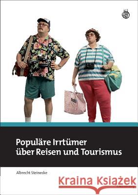Populare Irrtumer Uber Reisen Und Tourismus Albrecht Steinecke 9783486592092