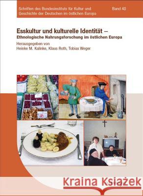 Esskultur und kulturelle Identität Kalinke, Heinke M. 9783486592337