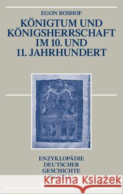 Königtum und Königsherrschaft im 10. und 11. Jahrhundert Boshof, Egon   9783486592375 Oldenbourg