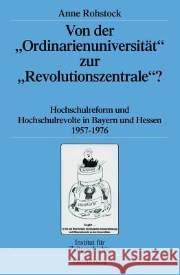 Von Der Ordinarienuniversitat Zur Revolutionszentrale? Rohstock, Anne 9783486593990 Oldenbourg