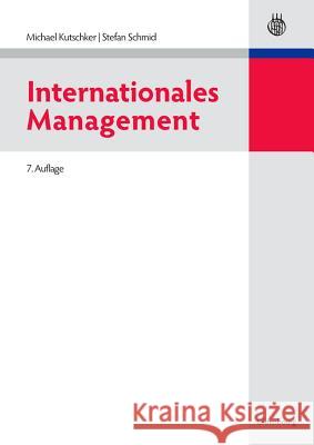 Internationales Management Kutschker, Michael Schmid, Stefan  9783486597134 Oldenbourg