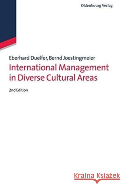 International Management in Diverse Cultural Areas Dülfer, Eberhard Jöstingmeier, Bernd  9783486597233 Oldenbourg