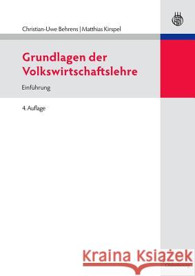 Grundlagen Der Volkswirtschaftslehre: Einführung Behrens, Christian-Uwe 9783486597363 Oldenbourg Wissenschaftsverlag