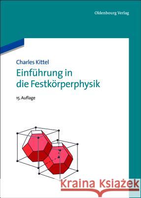 Einführung in die Festkörperphysik Kittel, Charles 9783486597554 Oldenbourg