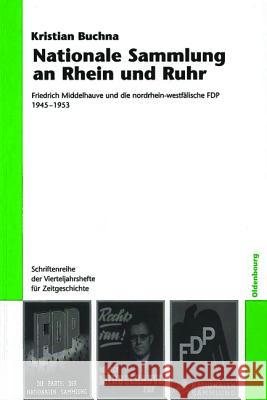 Nationale Sammlung an Rhein und Ruhr Buchna, Kristian 9783486598025 Oldenbourg Wissenschaftsverlag