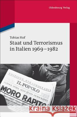 Staat Und Terrorismus in Italien 1969-1982 Hof, Tobias   9783486598124 Oldenbourg