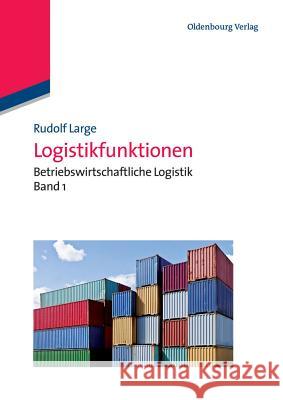 Logistikfunktionen Large, Rudolf 9783486598247 Oldenbourg