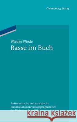 Rasse im Buch Wiebke Wiede 9783486598285 Walter de Gruyter
