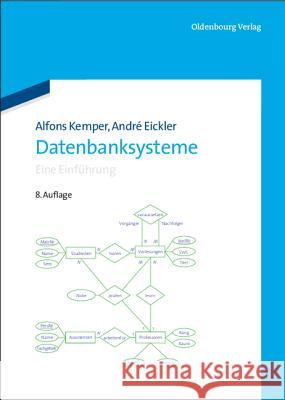 Datenbanksysteme Kemper, Alfons; Eickler, André 9783486598346 Oldenbourg