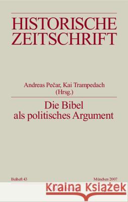 Die Bibel als politisches Argument Andreas Pecar, Kai Trampedach 9783486644432