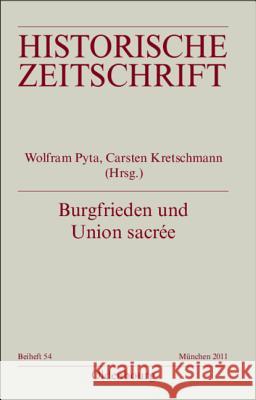 Burgfrieden und Union sacrée Wolfram Pyta, Carsten Kretschmann 9783486702477