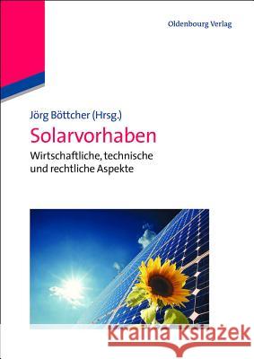 Solarvorhaben Jörg Böttcher 9783486704327