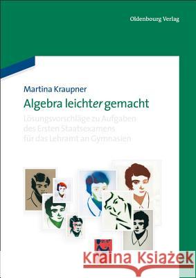 Algebra Leicht(er) Gemacht Kraupner, Martina 9783486705447 Oldenbourg