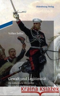 Gewalt und Legitimität Volker Sellin 9783486707052 Walter de Gruyter