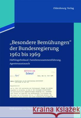 Besondere Bemühungen der Bundesregierung, Band 1: 1962 bis 1969 Hollmann Hammer Altrichter, Michael Elke 9783486707199