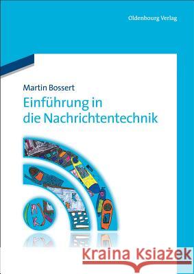 Einführung in die Nachrichtentechnik Bossert, Martin 9783486708806 Oldenbourg