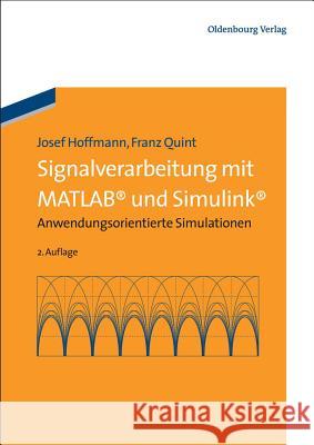 Signalverarbeitung mit MATLAB und Simulink Josef Hoffmann, Franz Quint 9783486708875 Walter de Gruyter