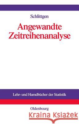 Angewandte Zeitreihenanalyse Mit R Schlittgen, Rainer 9783486712148 Oldenbourg