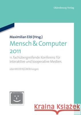 Mensch & Computer 2011 Maximilian Eibl 9783486712353 Walter de Gruyter