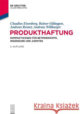 Produkthaftung: Kompaktwissen Für Betriebswirte, Ingenieure Und Juristen Eisenberg, Claudius 9783486713244 Oldenbourg