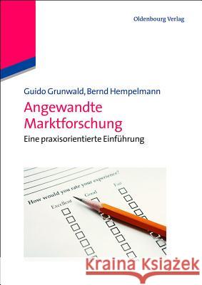 Angewandte Marktforschung Grunwald, Guido 9783486713381 Oldenbourg