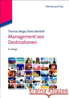 Management Von Destinationen Bieger, Thomas 9783486713602 Oldenbourg