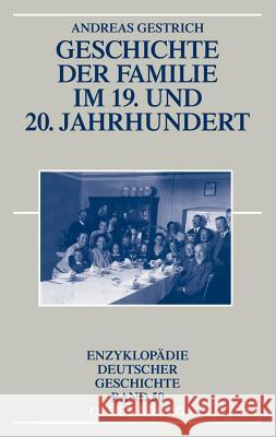 Geschichte Der Familie Im 19. Und 20. Jahrhundert Gestrich, Andreas 9783486714104 Oldenbourg Wissenschaftsverlag