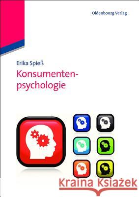 Konsumentenpsychologie Erika Spieß 9783486715316