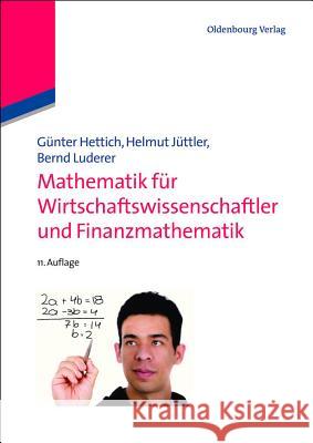 Mathematik für Wirtschaftswissenschaftler und Finanzmathematik Hettich, Günter 9783486715453